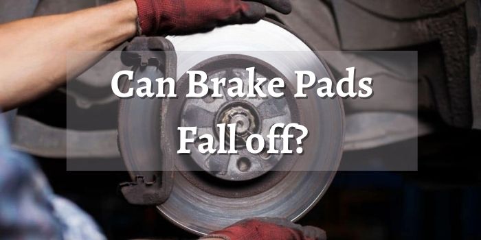 Can Brake pads fall off