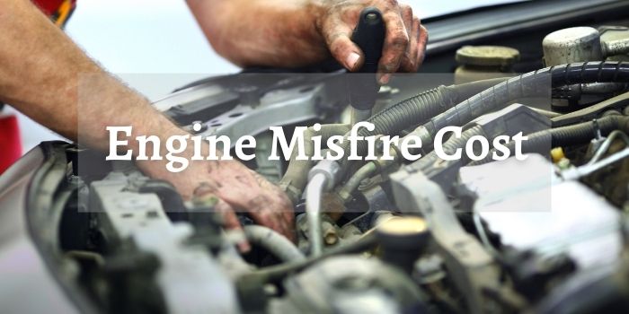 Engine Misfire Cost