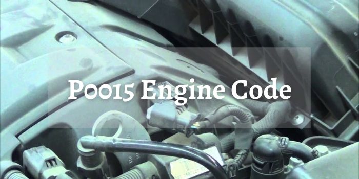 P0015 Engine Code