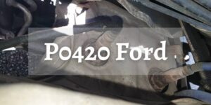 P0420 ford fusion